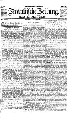 Fränkische Zeitung (Ansbacher Morgenblatt) Mittwoch 13. November 1872