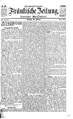 Fränkische Zeitung (Ansbacher Morgenblatt) Dienstag 18. Februar 1873