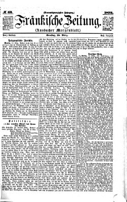 Fränkische Zeitung (Ansbacher Morgenblatt) Samstag 15. März 1873