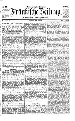 Fränkische Zeitung (Ansbacher Morgenblatt) Sonntag 30. März 1873