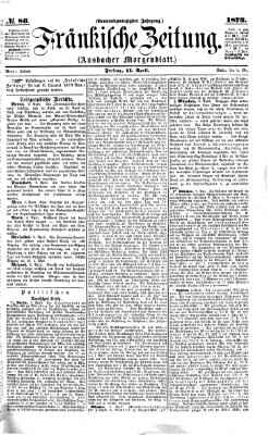 Fränkische Zeitung (Ansbacher Morgenblatt) Freitag 11. April 1873