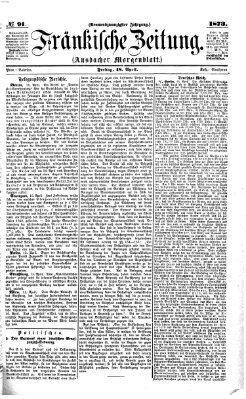 Fränkische Zeitung (Ansbacher Morgenblatt) Freitag 18. April 1873