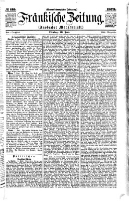 Fränkische Zeitung (Ansbacher Morgenblatt) Dienstag 10. Juni 1873