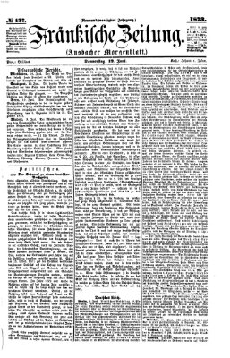 Fränkische Zeitung (Ansbacher Morgenblatt) Donnerstag 12. Juni 1873