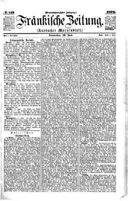 Fränkische Zeitung (Ansbacher Morgenblatt) Donnerstag 19. Juni 1873