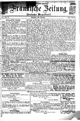 Fränkische Zeitung (Ansbacher Morgenblatt) Samstag 18. Oktober 1873