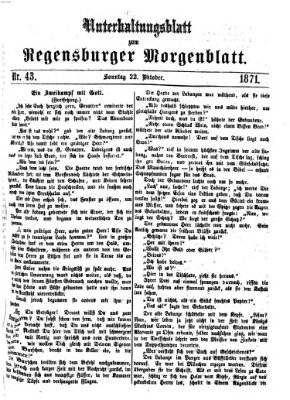 Regensburger Morgenblatt. Unterhaltungsblatt zum Regensburger Morgenblatt (Regensburger Morgenblatt) Sonntag 22. Oktober 1871