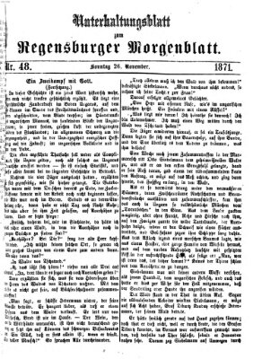 Regensburger Morgenblatt. Unterhaltungsblatt zum Regensburger Morgenblatt (Regensburger Morgenblatt) Sonntag 26. November 1871