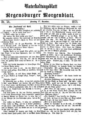 Regensburger Morgenblatt. Unterhaltungsblatt zum Regensburger Morgenblatt (Regensburger Morgenblatt) Sonntag 17. Dezember 1871