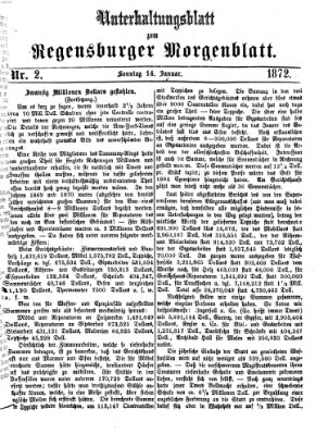 Regensburger Morgenblatt. Unterhaltungsblatt zum Regensburger Morgenblatt (Regensburger Morgenblatt) Sonntag 14. Januar 1872