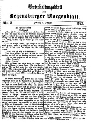 Regensburger Morgenblatt. Unterhaltungsblatt zum Regensburger Morgenblatt (Regensburger Morgenblatt) Sonntag 4. Februar 1872