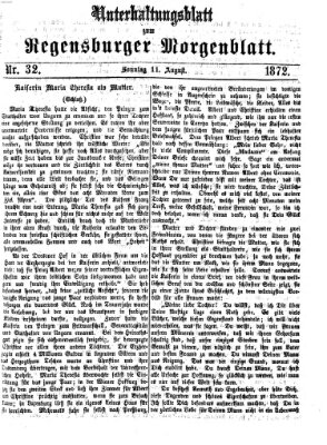 Regensburger Morgenblatt. Unterhaltungsblatt zum Regensburger Morgenblatt (Regensburger Morgenblatt) Sonntag 11. August 1872