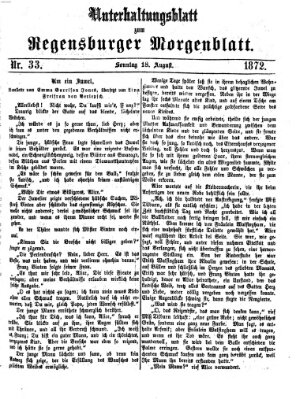 Regensburger Morgenblatt. Unterhaltungsblatt zum Regensburger Morgenblatt (Regensburger Morgenblatt) Sonntag 18. August 1872