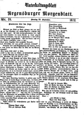 Regensburger Morgenblatt. Unterhaltungsblatt zum Regensburger Morgenblatt (Regensburger Morgenblatt) Sonntag 29. September 1872