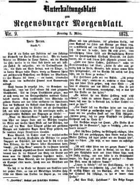 Regensburger Morgenblatt. Unterhaltungsblatt zum Regensburger Morgenblatt (Regensburger Morgenblatt) Sonntag 2. März 1873