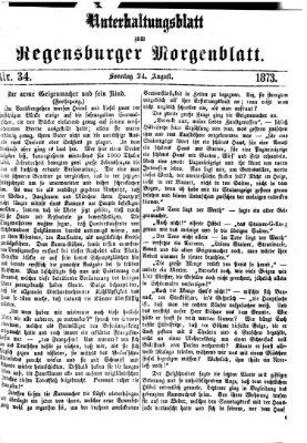 Regensburger Morgenblatt. Unterhaltungsblatt zum Regensburger Morgenblatt (Regensburger Morgenblatt) Sonntag 24. August 1873