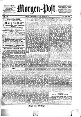 Morgenpost Mittwoch 30. April 1873