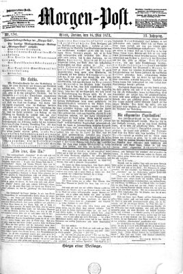 Morgenpost Freitag 16. Mai 1873