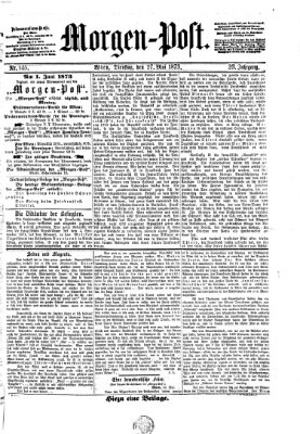 Morgenpost Dienstag 27. Mai 1873