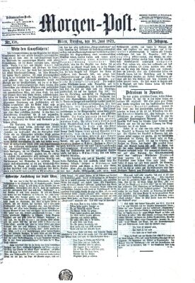 Morgenpost Dienstag 10. Juni 1873