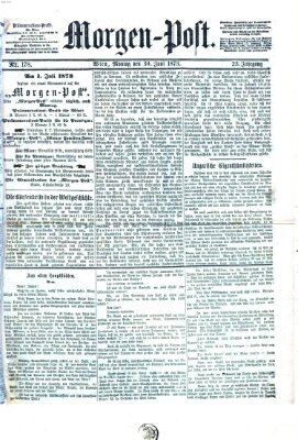 Morgenpost Montag 30. Juni 1873