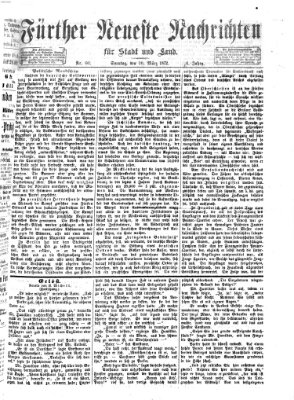 Fürther neueste Nachrichten für Stadt und Land (Fürther Abendzeitung) Sonntag 10. März 1872