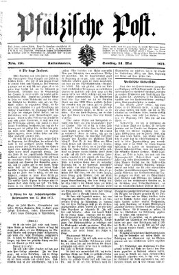 Pfälzische Post Samstag 24. Mai 1873