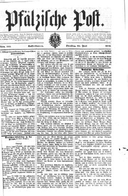 Pfälzische Post Dienstag 24. Juni 1873