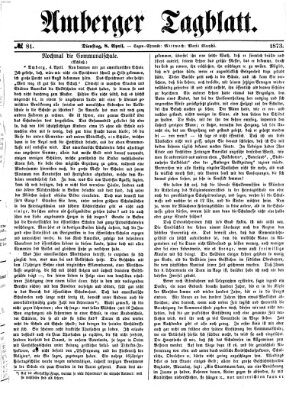 Amberger Tagblatt Dienstag 8. April 1873