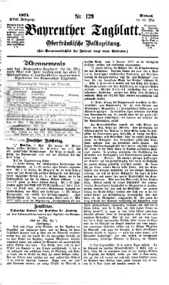 Bayreuther Tagblatt Mittwoch 10. Mai 1871