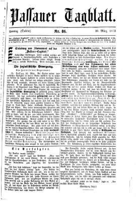 Passauer Tagblatt Sonntag 30. März 1873