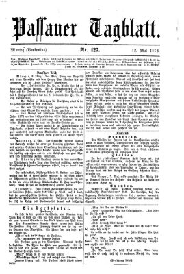 Passauer Tagblatt Montag 12. Mai 1873