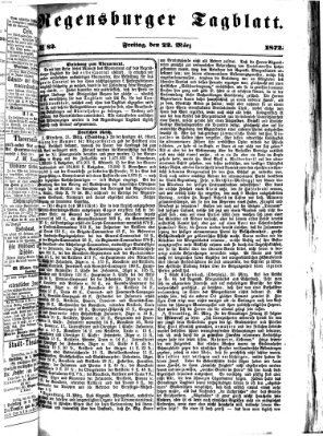 Regensburger Tagblatt Freitag 22. März 1872