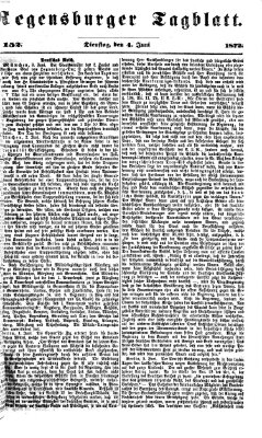 Regensburger Tagblatt Dienstag 4. Juni 1872