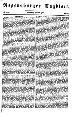 Regensburger Tagblatt Dienstag 9. Juli 1872