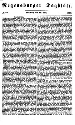 Regensburger Tagblatt Mittwoch 19. März 1873