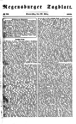 Regensburger Tagblatt Donnerstag 27. März 1873