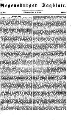 Regensburger Tagblatt Dienstag 1. April 1873