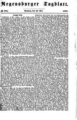 Regensburger Tagblatt Samstag 17. Mai 1873