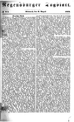 Regensburger Tagblatt Mittwoch 6. August 1873