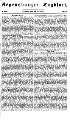 Regensburger Tagblatt Dienstag 28. Oktober 1873