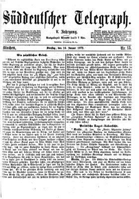 Süddeutscher Telegraph Dienstag 16. Januar 1872