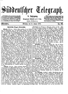 Süddeutscher Telegraph Mittwoch 31. Januar 1872