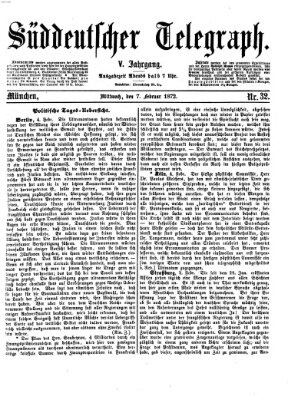 Süddeutscher Telegraph Mittwoch 7. Februar 1872