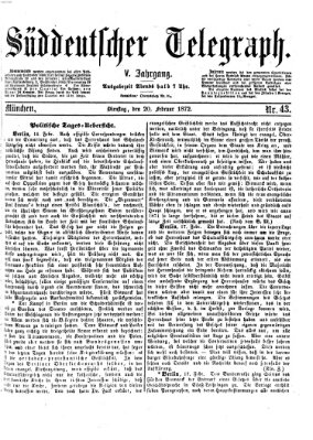 Süddeutscher Telegraph Dienstag 20. Februar 1872