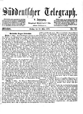 Süddeutscher Telegraph Dienstag 12. März 1872