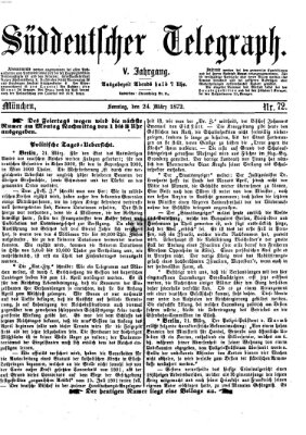 Süddeutscher Telegraph Sonntag 24. März 1872