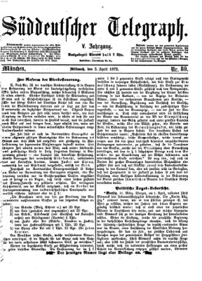 Süddeutscher Telegraph Mittwoch 3. April 1872