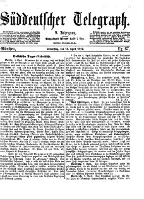 Süddeutscher Telegraph Donnerstag 11. April 1872