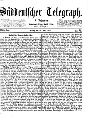 Süddeutscher Telegraph Freitag 19. April 1872